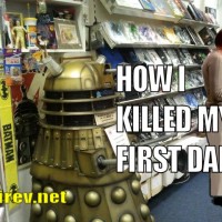 FANFIC: How I Killed My First Dalek